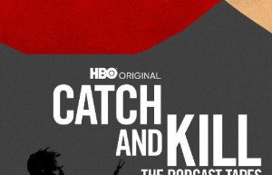 [播客大追杀：好莱坞性丑闻录 Catch and Kill][全集][英语中字]4K|1080P高清百度网盘