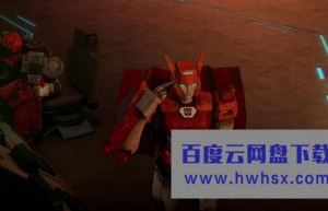 [变形金刚：赛博坦之战 Transformers: War for Cybertron][全06集]4K|1080P高清百度网盘