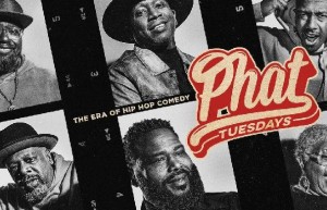 [绝妙星期二：嘻哈喜剧时代 Phat Tuesdays 第一季][全03集][英语中字]4K|1080P高清百度网盘