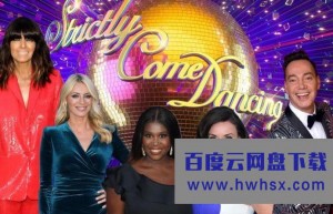 [舞动奇迹 Strictly Come Dancing 第十八季][全集]4K|1080P高清百度网盘